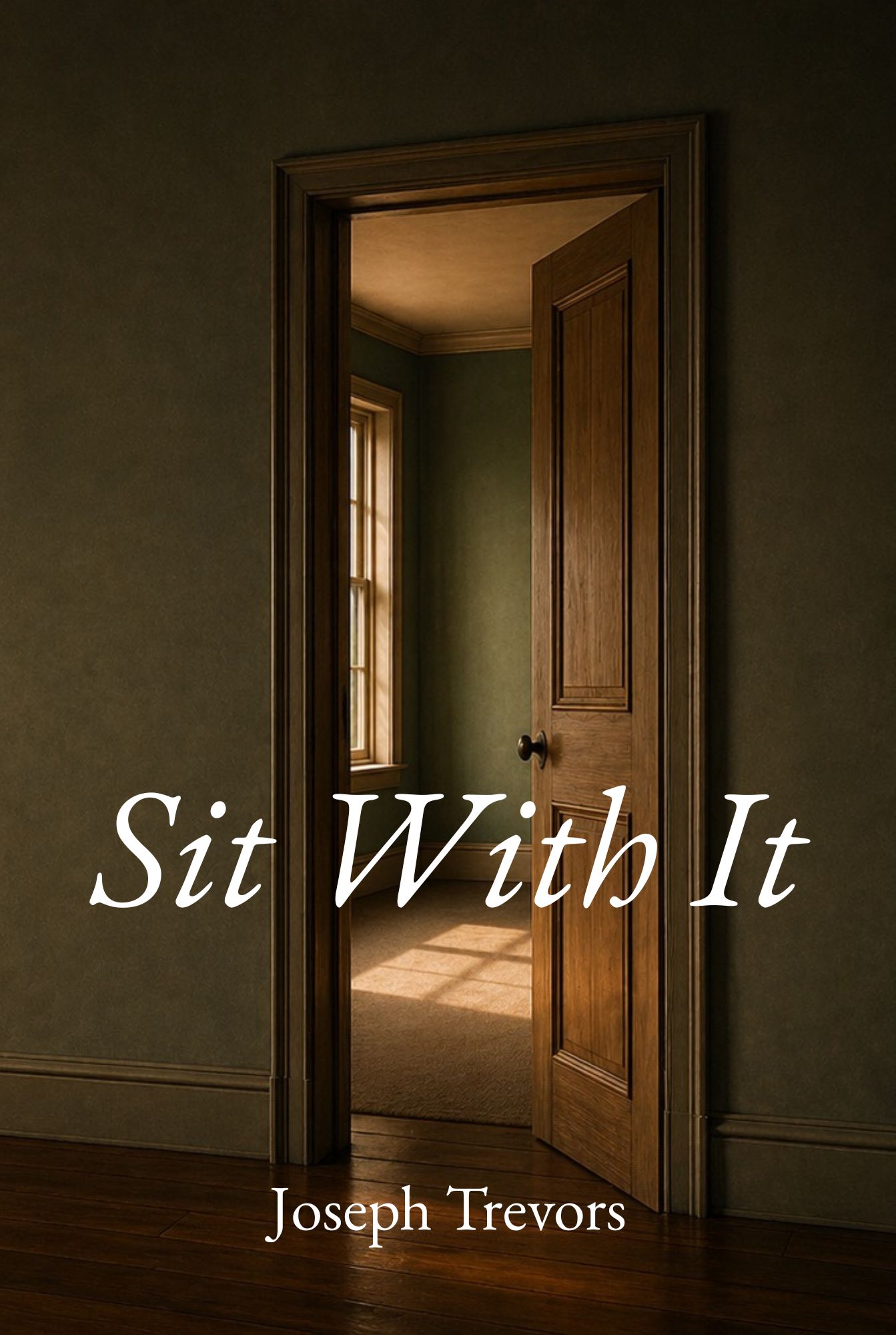 Sit With It by Joseph Trevors book cover